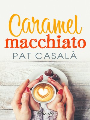 cover image of Caramel macchiato